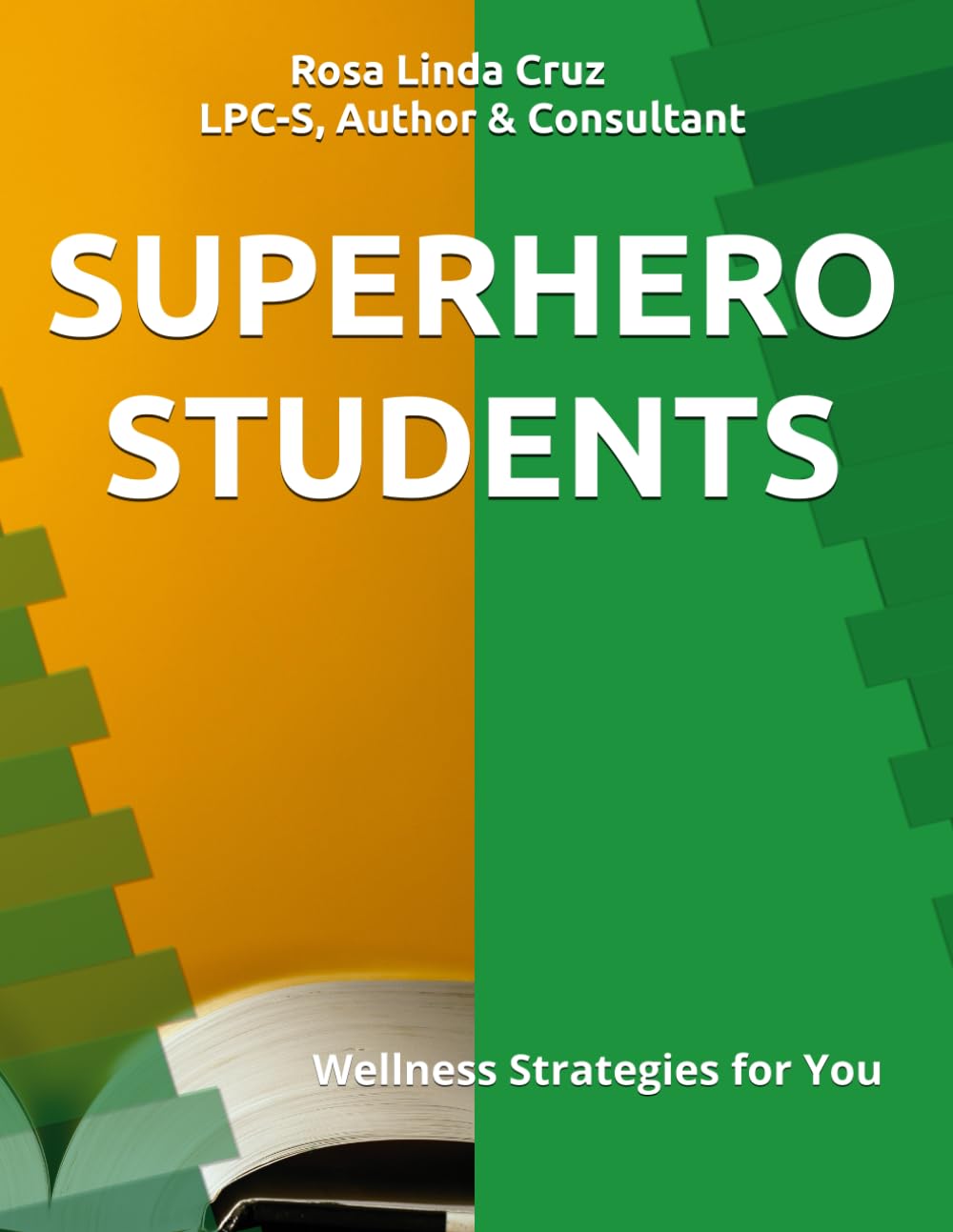 SUPER HERO STUDENTS: Wellness Strategies for You - 1506