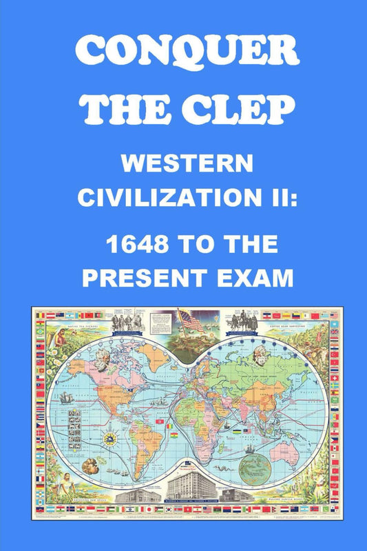 Conquer the CLEP Western Civilization II: 1648 to the Present Exam (CLEP Exams) - 3696