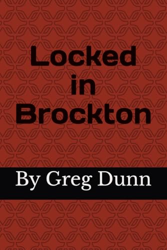 Locked in Brockton