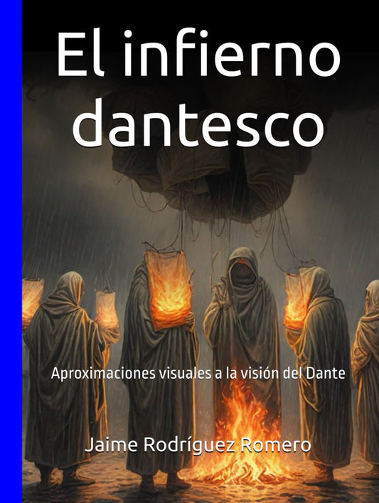 El infierno dantesco: Aproximaciones visuales a la visión del Dante (Spanish Edition)