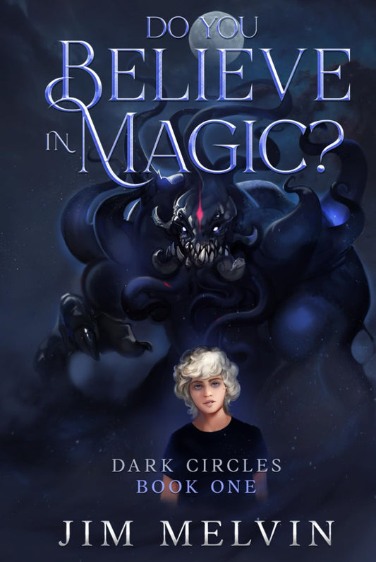 Do You Believe in Magic?: Dark Circles | Book 1 (Dark Circles Trilogy) - 5655
