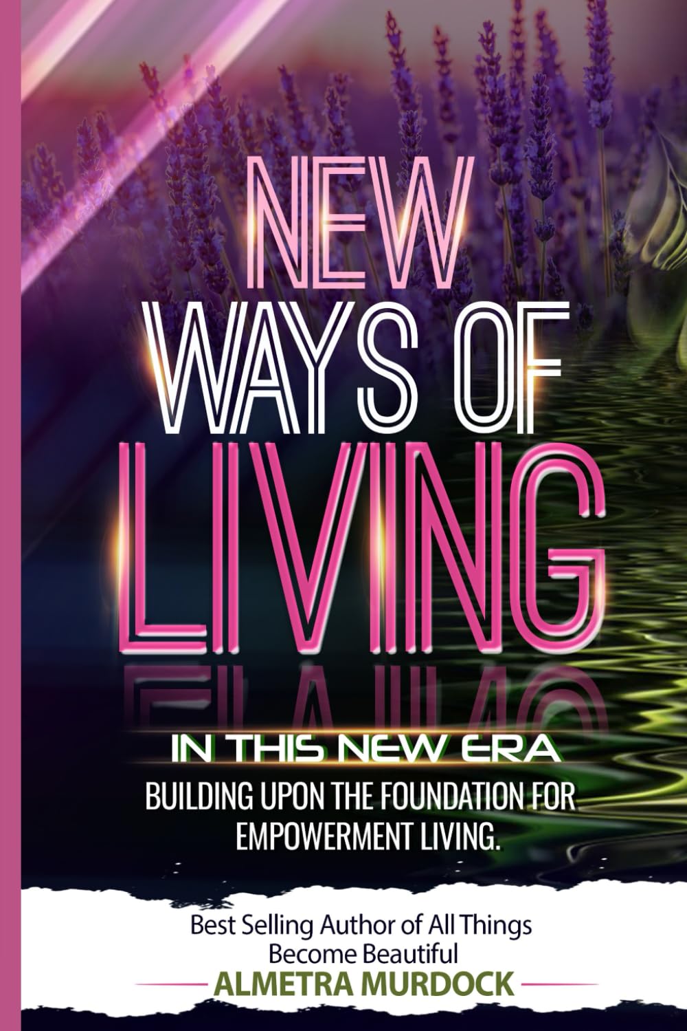 The New Way of Living: A Life Transforming Devotional & Journal