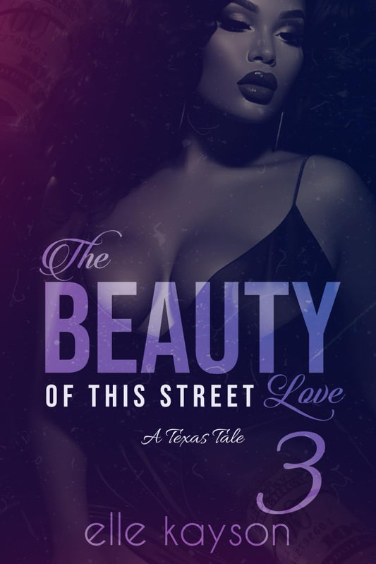 The Beauty of This Street Love 3: A Texas Tale - 2466