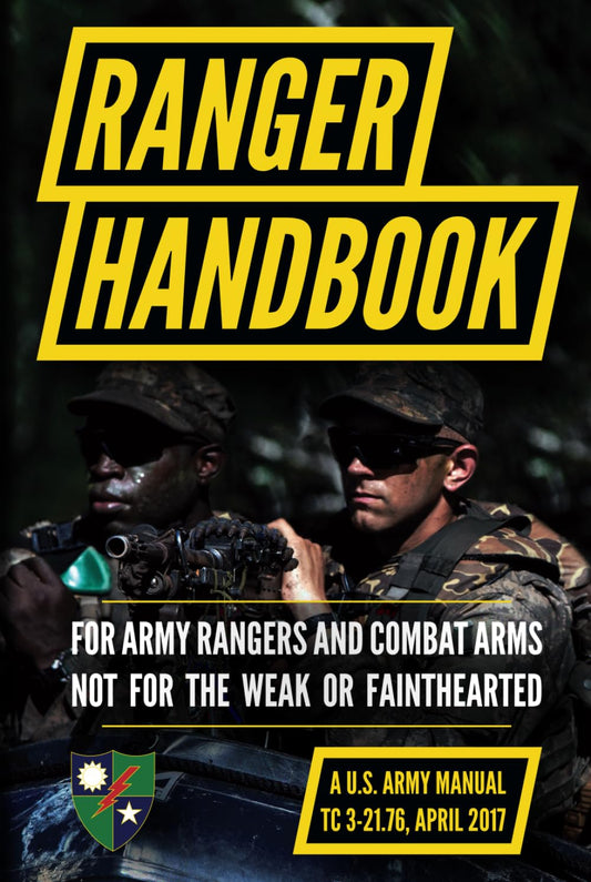 Ranger Handbook: TC 3-21.76, April 2017 Edition - 7981
