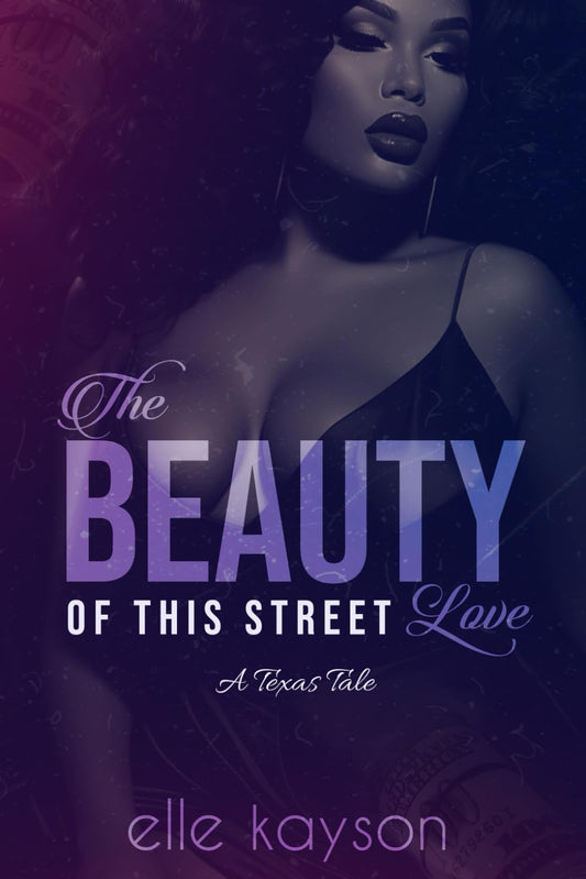 The Beauty Of This Street Love: A Texas Tale