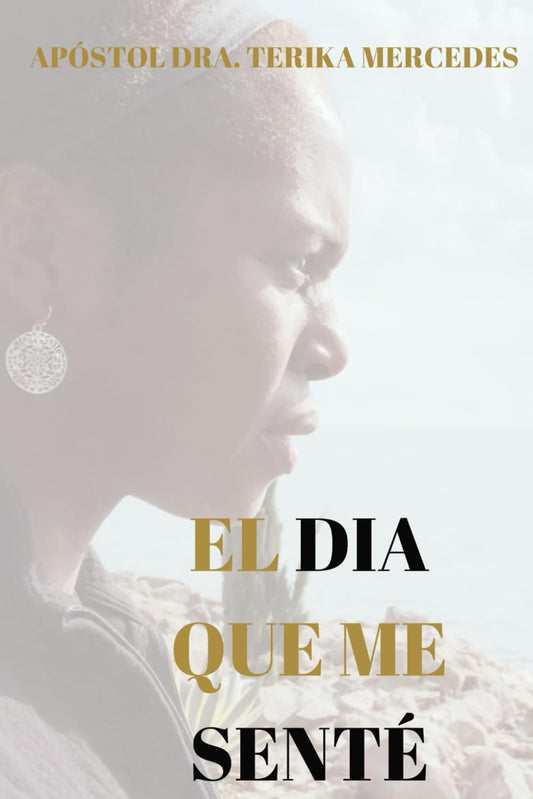 EL DIA QUE ME SENTE (Spanish Edition)