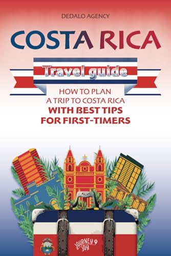 Costa Rica Travel Guide: How to Plan a Trip to Costa Rica with Best Tips for First-Timers (Journey Joy) - 3049