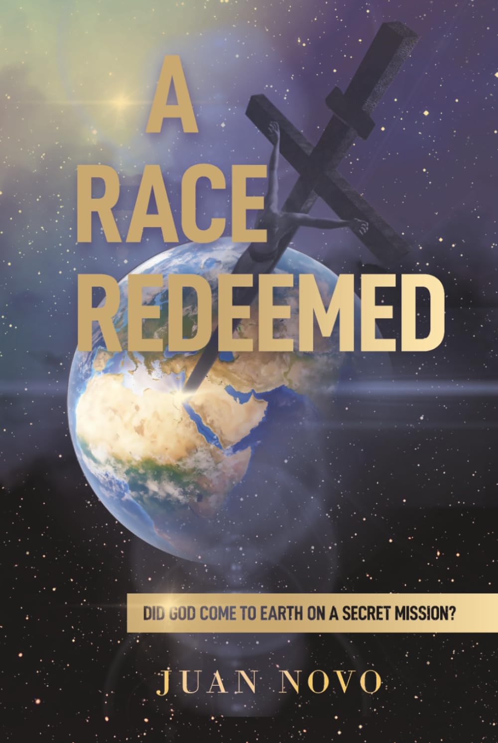 A RACE REDEEMED: DID GOD COME TO EARTH ON A SECRET MISSION? - 8687