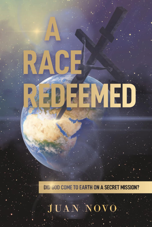 A RACE REDEEMED: DID GOD COME TO EARTH ON A SECRET MISSION? - 8687