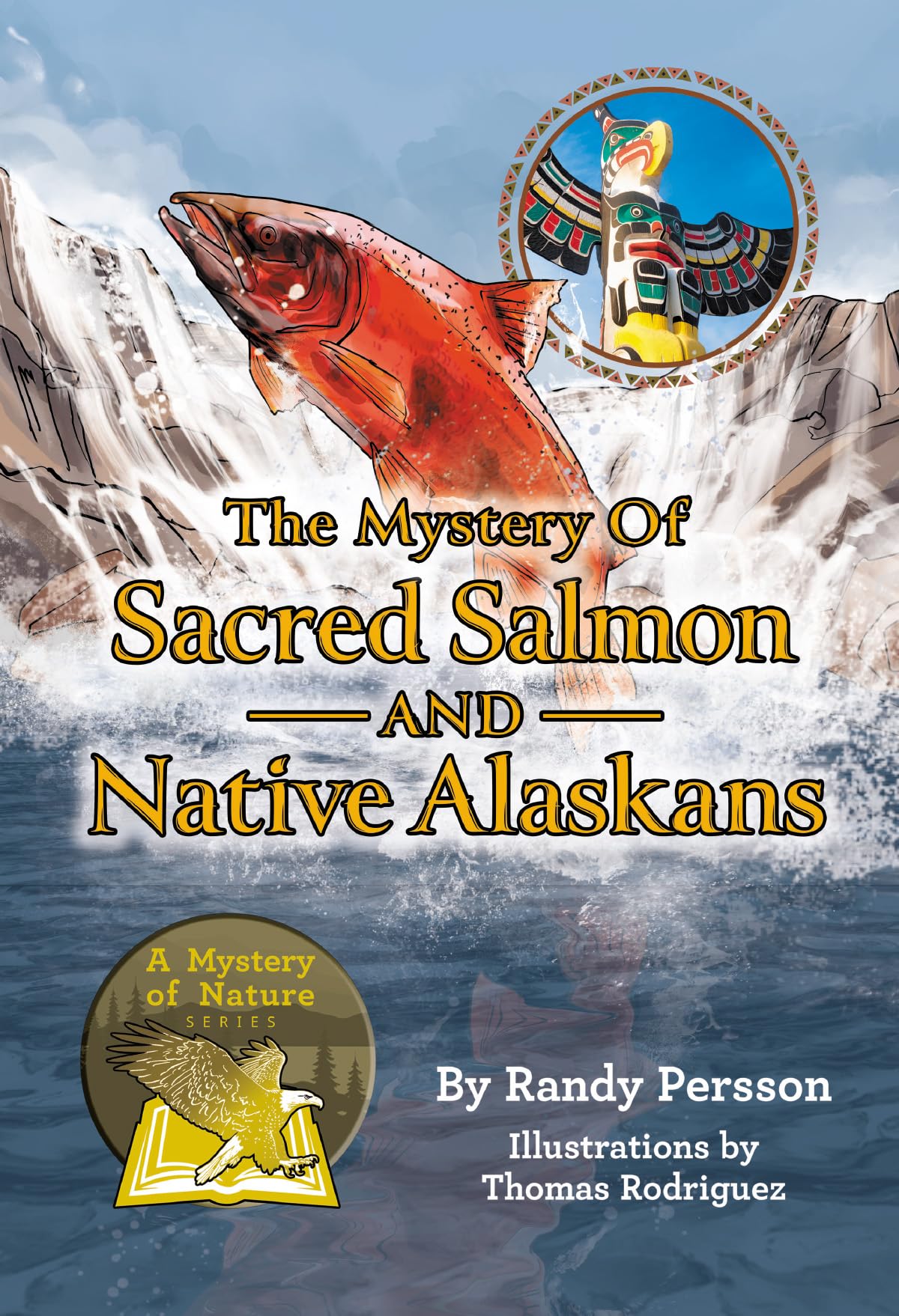 The Mystery of Sacred Salmon and Native Alaskans
