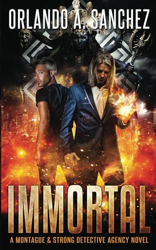 Immortal: A Montague & Strong Detective Novel (Montague & Strong Case Files) - 2650