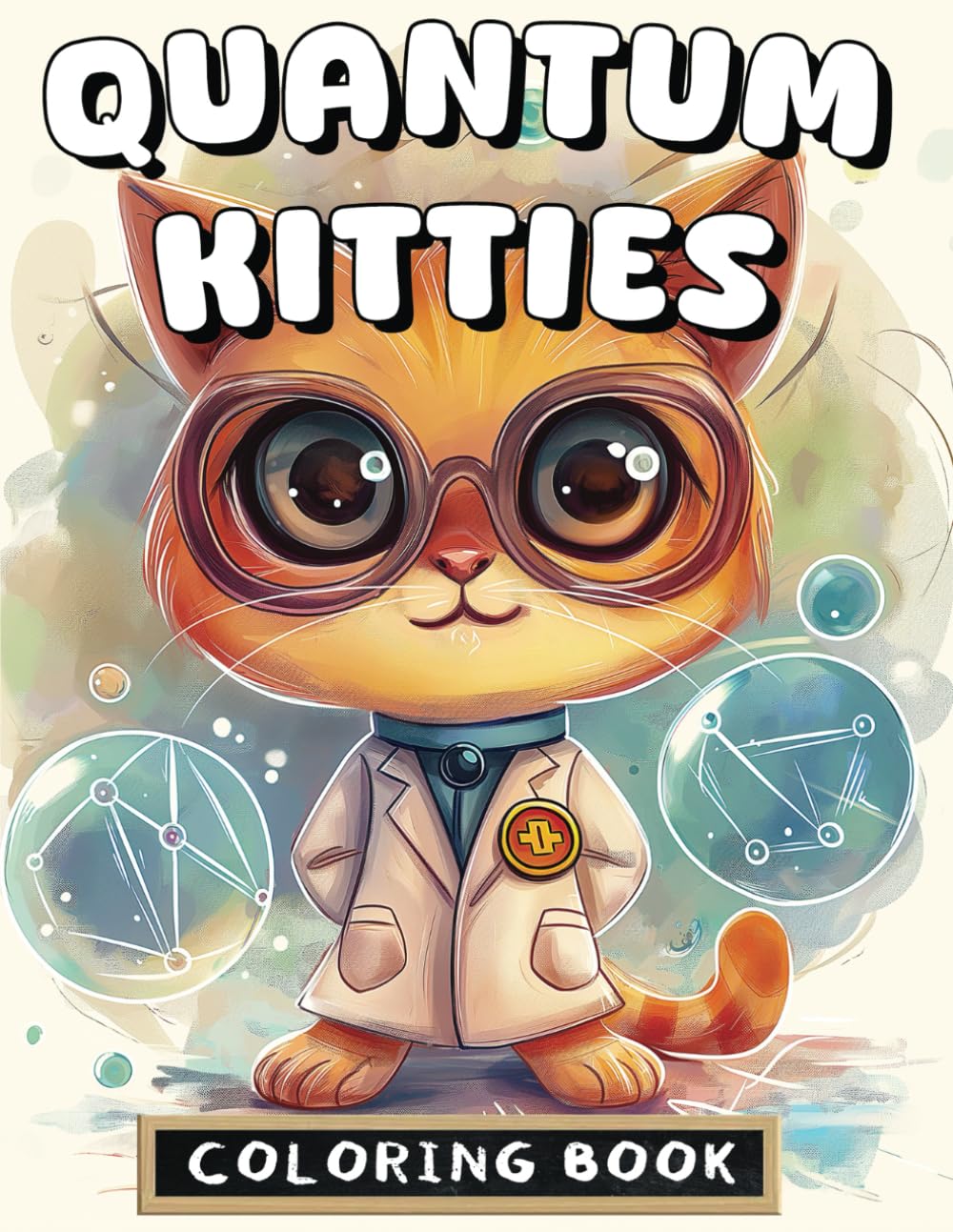 Quantum Kitties: Stress-Free Coloring Book for Adults and Kids With Feline Friends