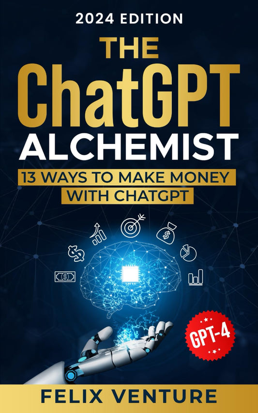 The ChatGPT Alchemist: 13 Ways to Make Money with ChatGPT - 6551