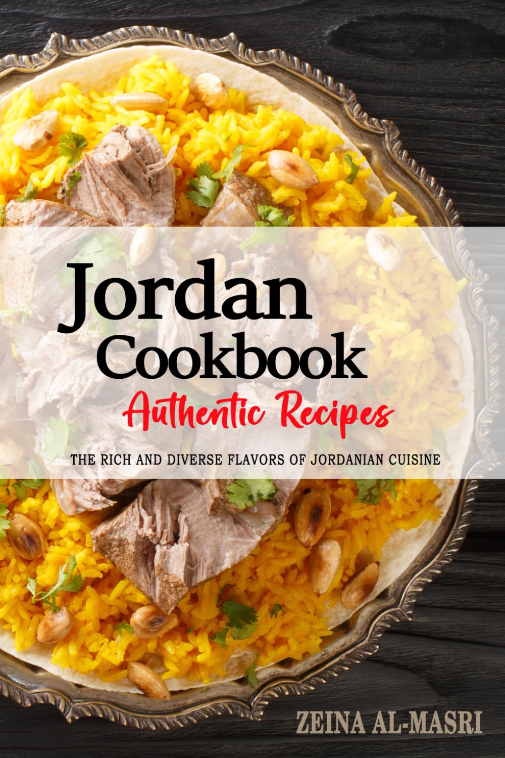 Jordan Cookbook - Discover the Rich and Diverse Flavors of Jordanian Cuisine: The Collection of Traditional and Authentic Recipes from Jordan Passed Down Through Generations - 2766