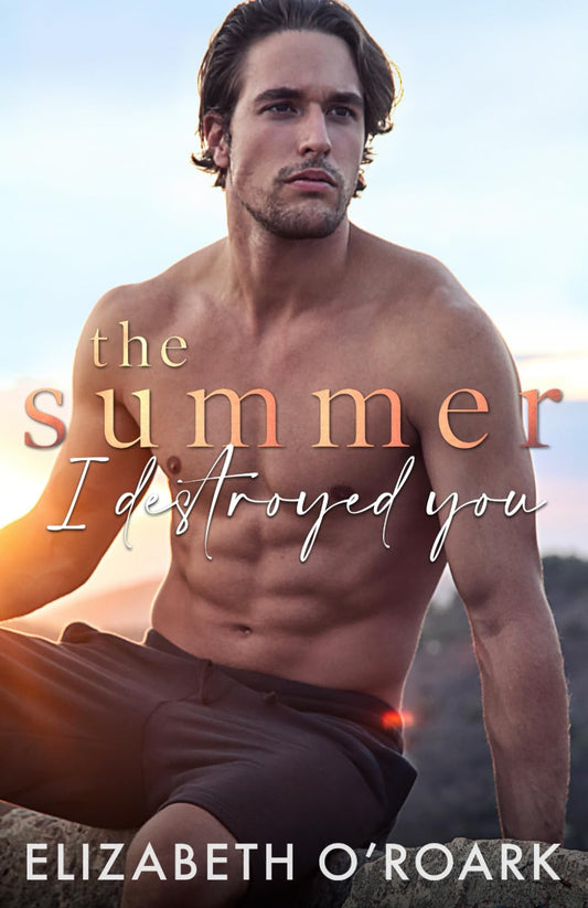 The Summer I Destroyed You (The Summer Series) - 5363