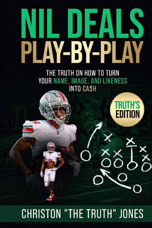 NIL Deals Play-By-Play: The Truth On How To Turn Your Name, Image, and Likeness Into Cash