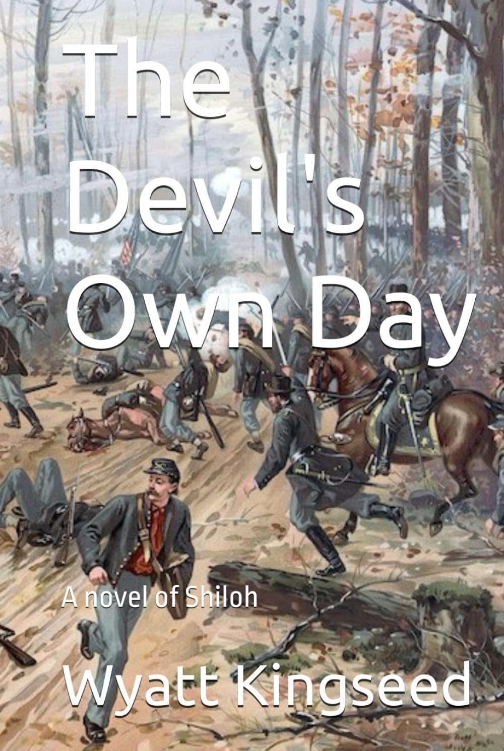 The Devil's Own Day: A novel of Shiloh