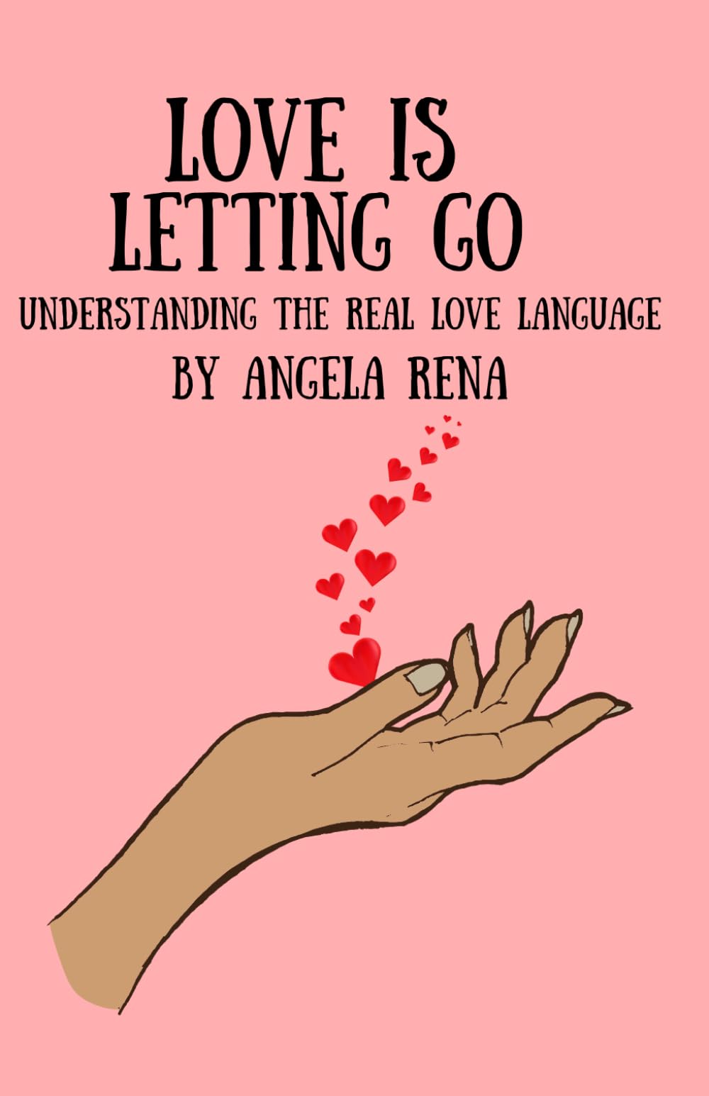 Love Is Letting Go: Understanding The Real Love Language