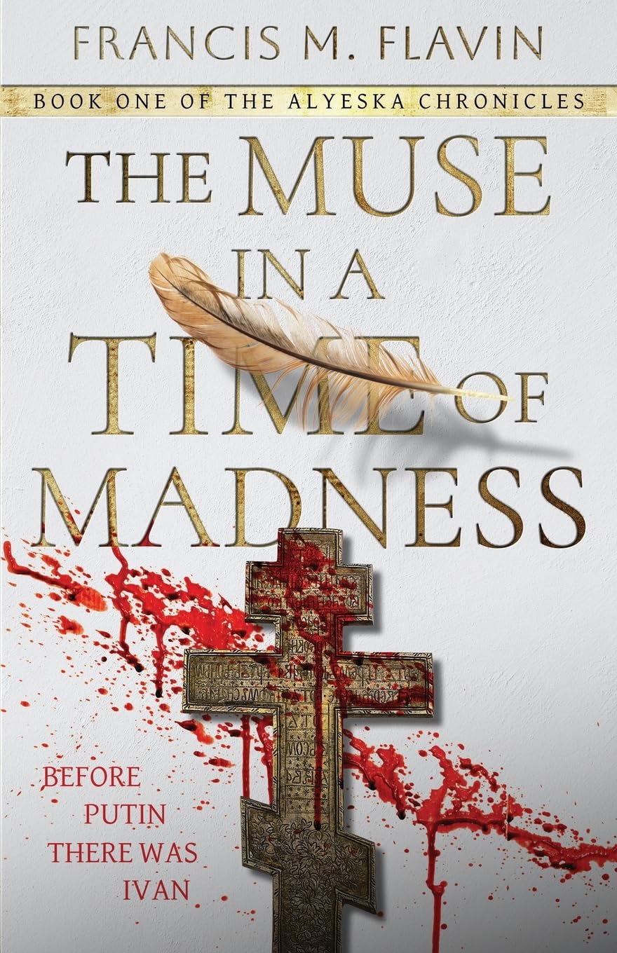 The Muse in a Time of Madness (The Alyeska Chronicles)