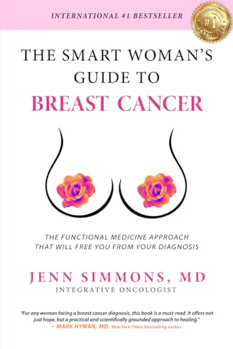 The Smart Woman's Guide to Breast Cancer