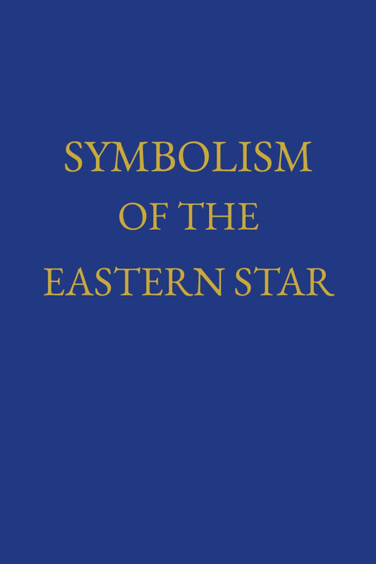 Symbolism of the Eastern Star - 6425