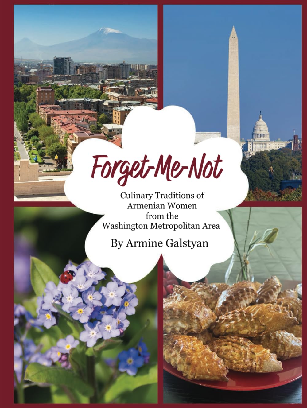 Forget-Me-Not: Culinary Traditions of Armenian Women from the Washington Metropolitan Area
