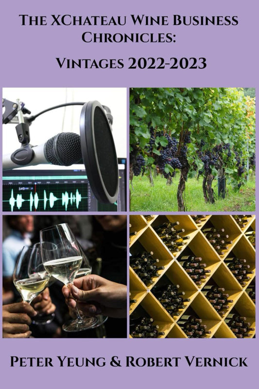 XChateau Wine Business Chronicles: Vintages 2022-2023 (The XChateau Wine Business Chronicles) - 5871