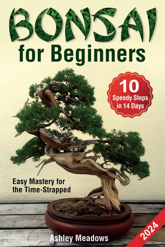 Bonsai for Beginners: Learn 10 Speedy Steps in 14 Days or Less to Take Care and Make a Healthy, Evergreen Tree. Easy Mastery for the Time-Strapped (Gardening) - 1743