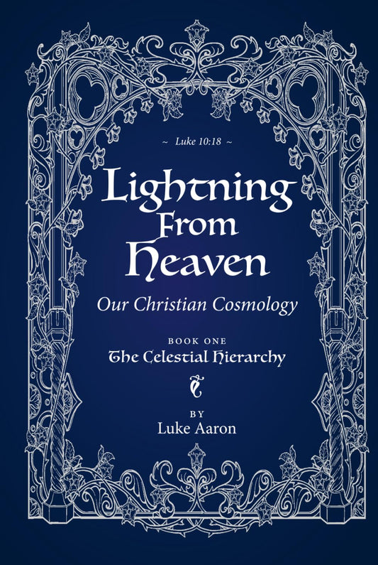 Lightning From Heaven: Our Christian Cosmology