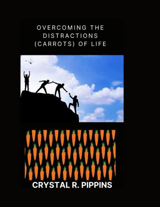 Overcoming The Distractions (Carrots) of Life - 4032