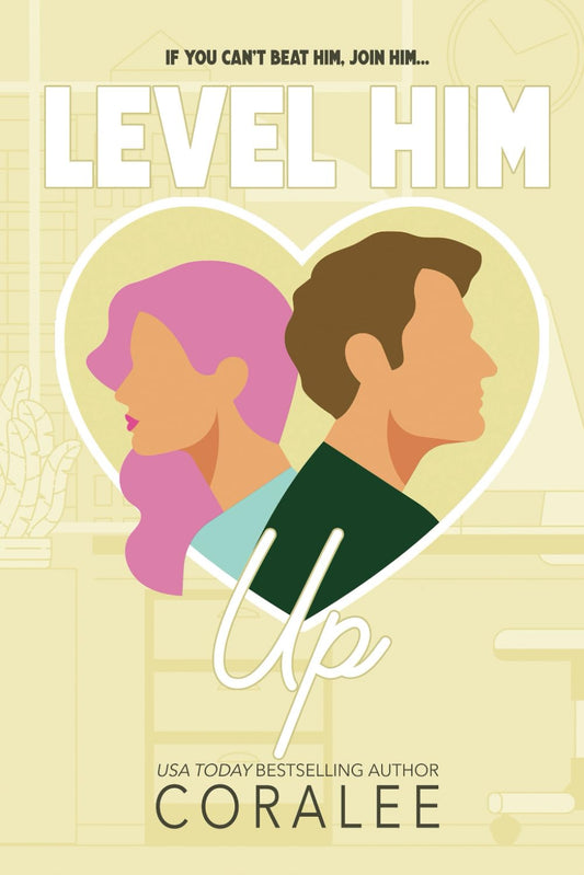 Level Him Up (Her Office)