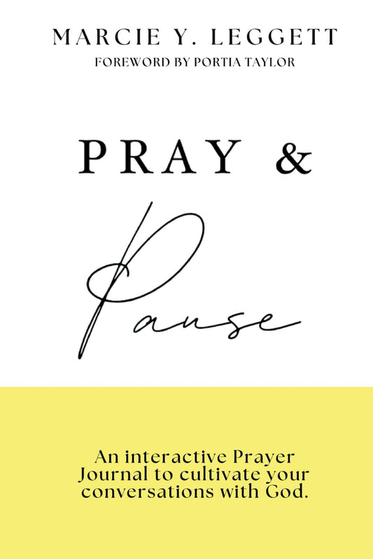 Pray & Pause: An Interactive Prayer Journal to cultivate your communication with God. - 442