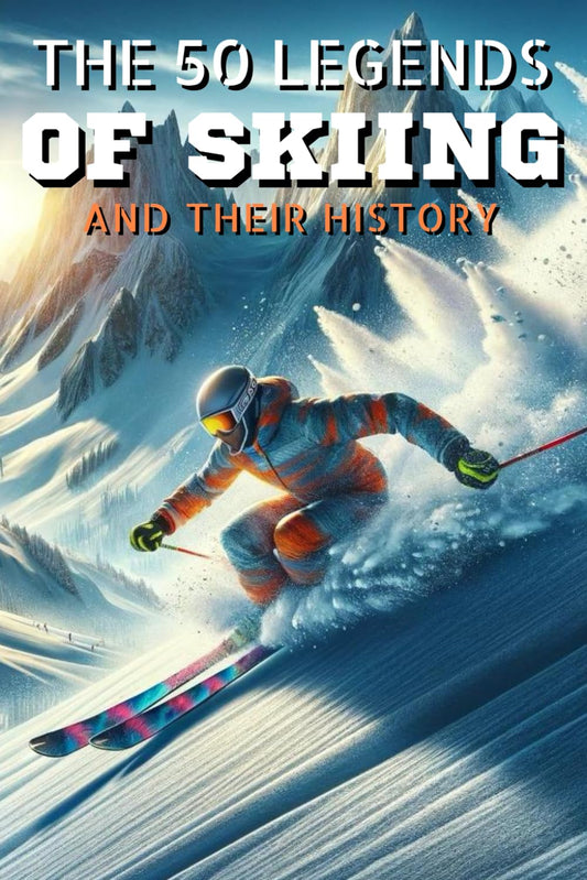 The 50 legends of skiing and their history (The Top 50 series) - 4654