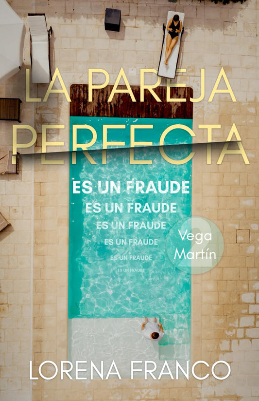La pareja perfecta (es un fraude): Vega Martín 2 (Los casos de Vega Martín) (Spanish Edition) - 8349