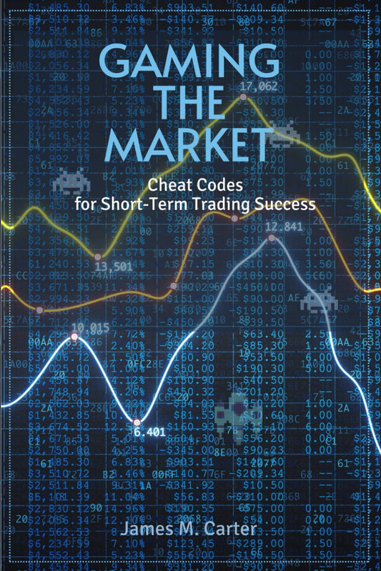 Gaming The Market: Cheat Codes For Short-Term Trading Success - 921