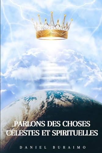 PARLONS DES CHOSES SPIRITUELLES (French Edition)