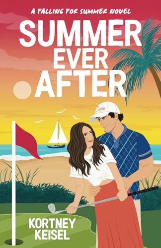 Summer Ever After: A Sweet Romantic Comedy - 3413