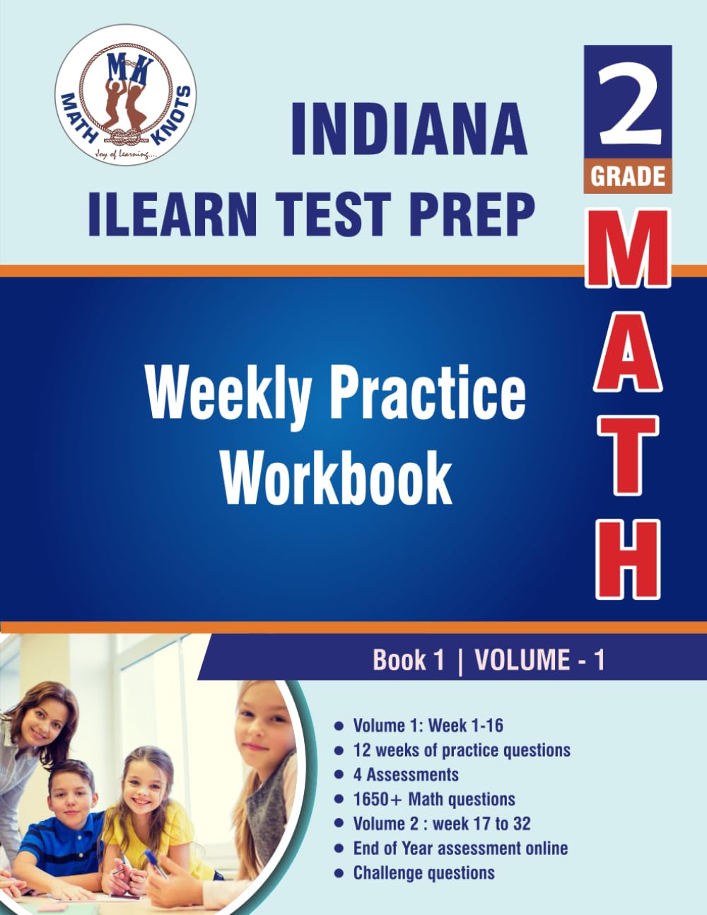 Indiana State (ILEARN) Test Prep : 2nd Grade Math: Weekly Practice Workbook Volume 1 : Multiple Choice and Free Response 1650+ Practice Questions and ... (ILEARN) State Test Prep by Math-Knots)