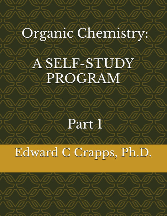 ORGANIC CHEMISTRY: A SELF-STUDY PROGRAM