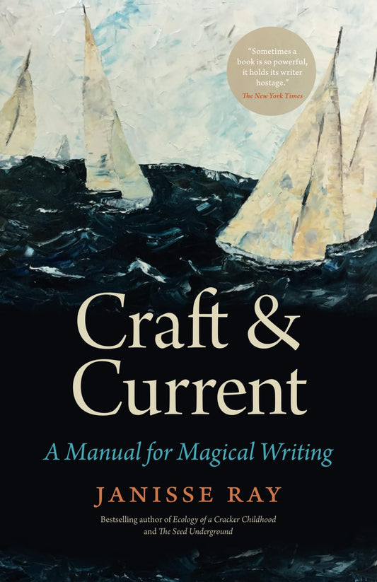 Craft & Current: A Manual for Magical Writing - 4151