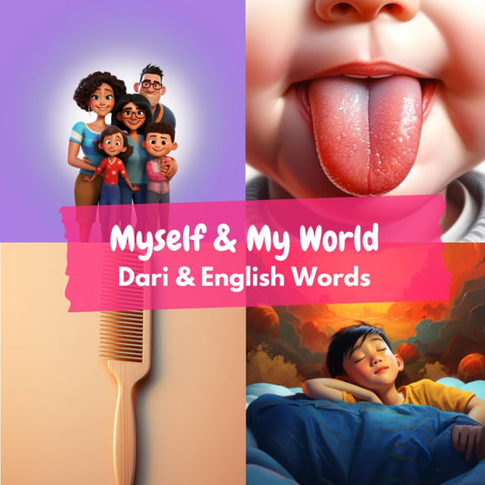 Myself & My World: Dari & English Words (Learn Dari) - 6196