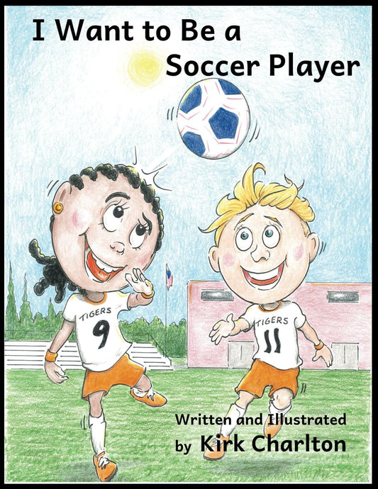 I Want to Be a Soccer Player