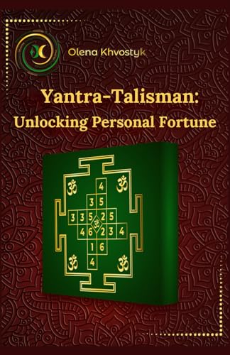 Yantra-Talisman: Unlocking Personal Fortune: Guide book - 1247