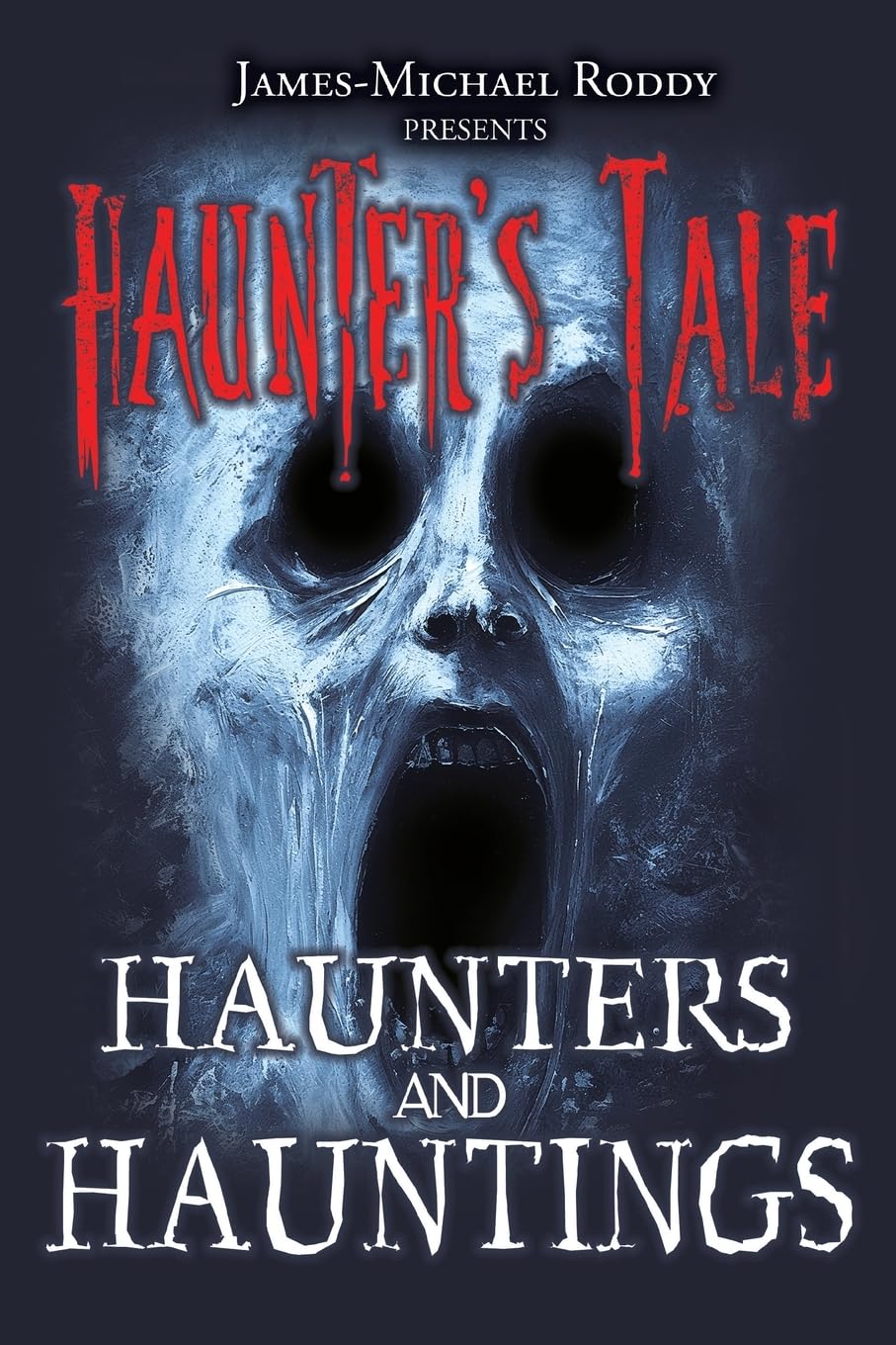 Haunters & Hauntings (Haunter's Tale)