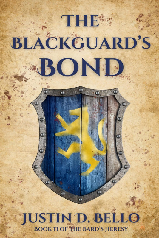 The Blackguard's Bond: Book II of The Bard's Heresy
