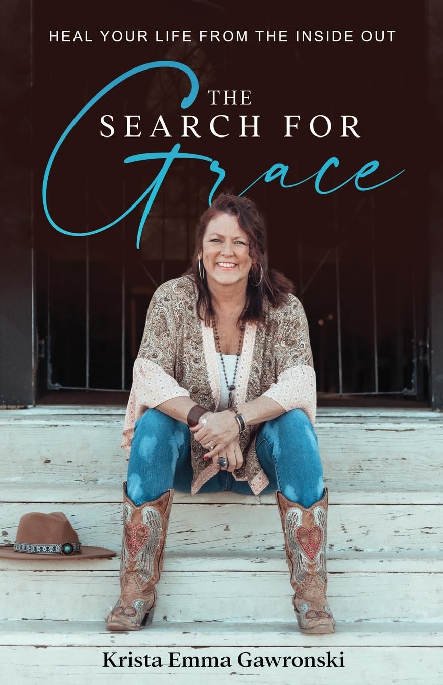 The Search for Grace: Heal Your Life From the Inside Out - 198