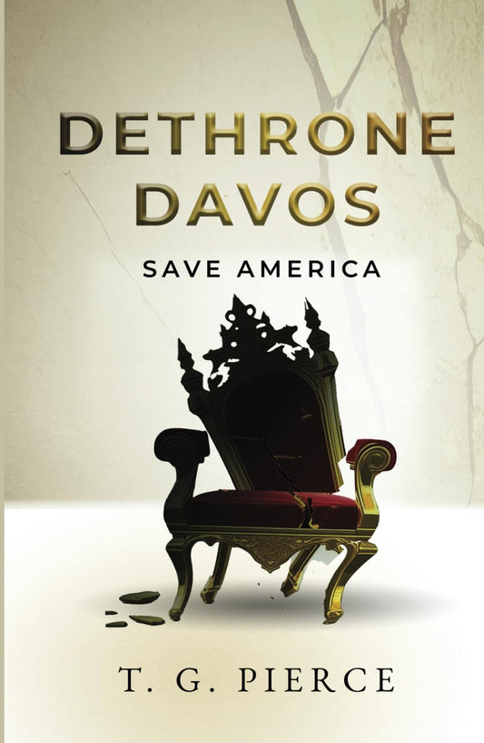 Dethrone Davos: Save America