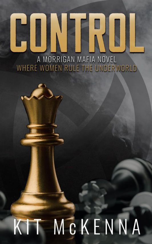 Control - a steamy coming of age second chance mafia romance (Morrigan Mafia)