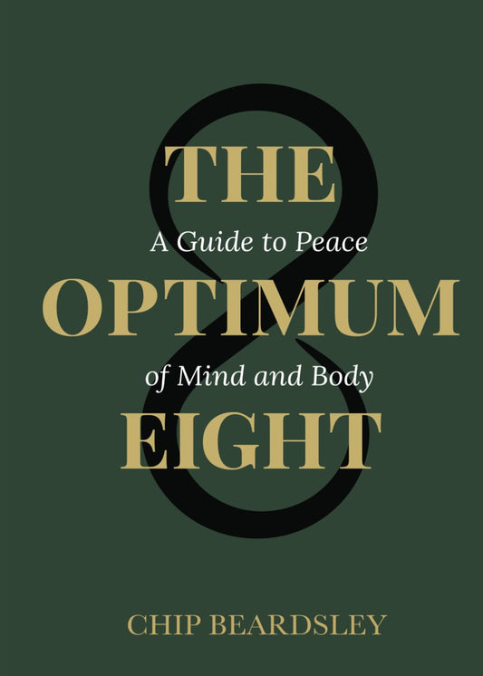 The Optimum Eight: A Guide to Peace of Mind and Body - 9082