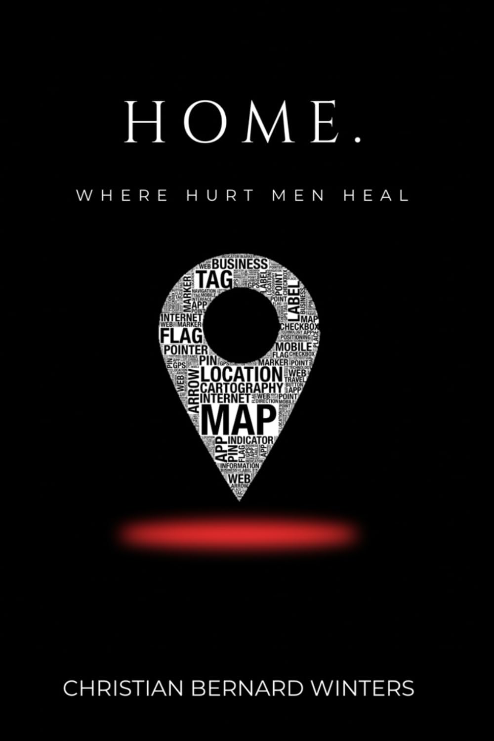 Home: Where Hurt Men Heal